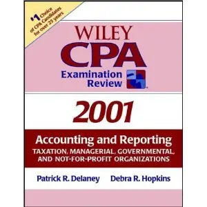 Wiley Cpa Examination Review, 2001: Accounting and Reporting