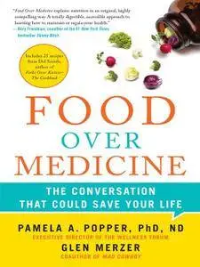 Food Over Medicine: The Conversation That Could Save Your Life