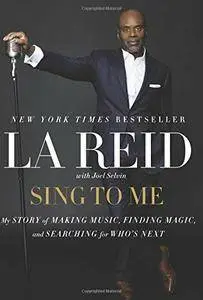 Sing to Me: My Story of Making Music, Finding Magic, and Searching for Who's Next