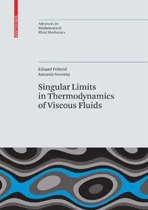 Singular Limits in Thermodynamics of Viscous Fluids (Repost)