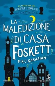 M.R.C. Kasasian - La maledizione di Casa Foskett