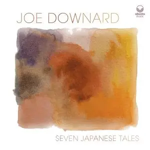Joe Downard - Seven Japanese Tales (2020)