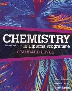 Chemistry for Use with the International Baccalaureate : Standard Level