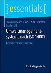 Umweltmanagementsysteme nach ISO 14001: Grundwissen für Praktiker