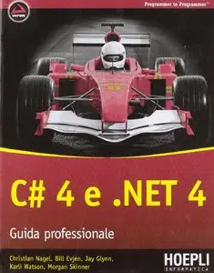 C# 4 e .NET 4: Guida professionale (Linguaggi & programmazione)