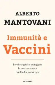 Alberto Mantovani - Immunità e vaccini