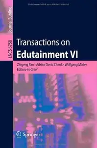 Transactions on Edutainment VI (Lecture Notes in Computer Science / Transactions on Edutainment)