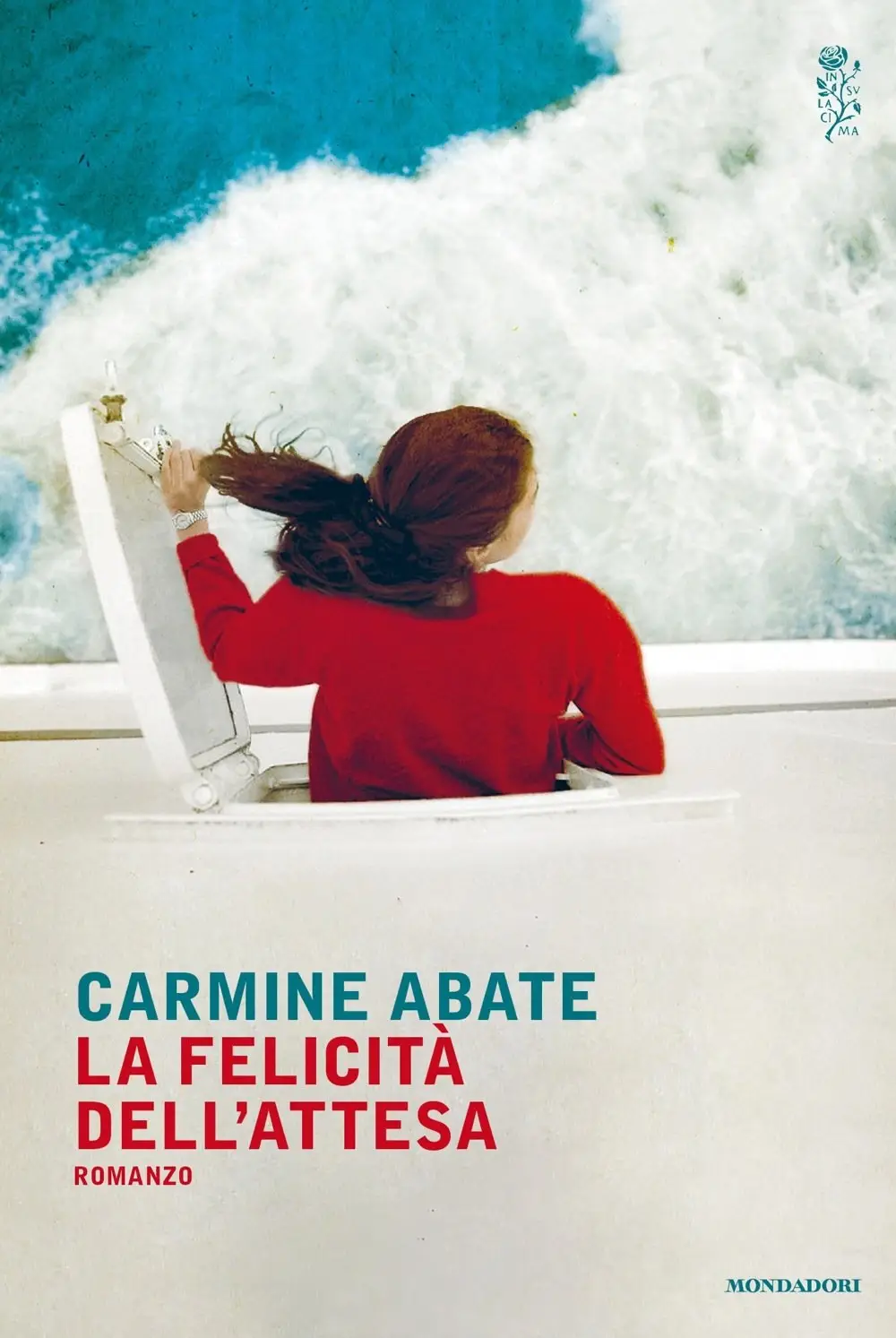 Carmine Abate - La felicità dell'attesa