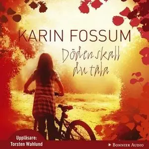 «Döden skall du tåla» by Karin Fossum