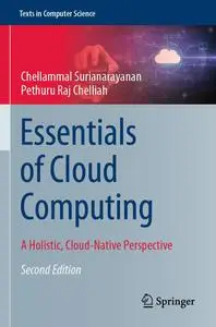 Essentials of Cloud Computing: A Holistic, Cloud-Native Perspective (Texts in Computer Science)