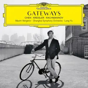 Maxim Vengerov, Shanghai Symphony Orchestra & Long Yu - Gateways. Chen – Kreisler – Rachmaninov (2019)