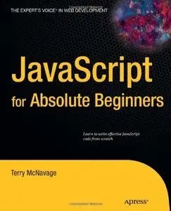 JavaScript for Absolute Beginners by Terry McNavage [Repost]