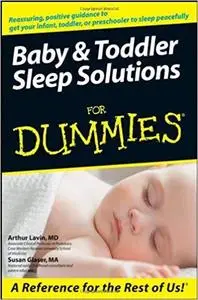 Baby and Toddler Sleep Solutions For Dummies [Repost]