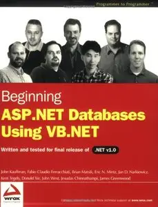 Beginning ASP.NET Databases Using VB.NET (Programmer to Programmer) by John Kauffman
