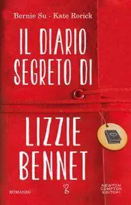 Kate Rorick, Bernie Su - Il diario segreto di Lizzie Bennet (Repost)