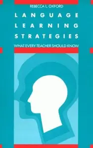 Language Learning Strategies: What Every Teacher Should Know (repost)