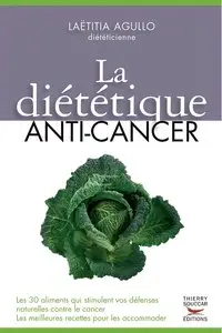 Laëtitia Agullo, "La diététique anti-cancer"