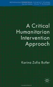 A Critical Humanitarian Intervention Approach