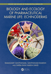 Biology and Ecology of Pharmaceutical Marine Life : Echinoderms