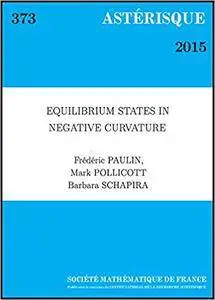 Equilibrium States in Negative Curvature