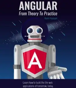 Angular 2 : From Theory To Practice