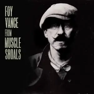 Foy Vance - From Muscle Shoals (2019) [Official Digital Download]