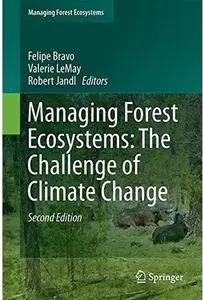 Managing Forest Ecosystems: The Challenge of Climate Change (2nd edition) [Repost]