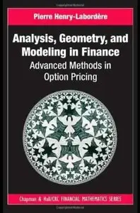 Analysis, Geometry, and Modeling in Finance: Advanced Methods in Option Pricing (Repost)
