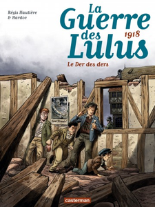 La Guerre des Lulus - Tome 5 - 1918, Le der des ders (2017)