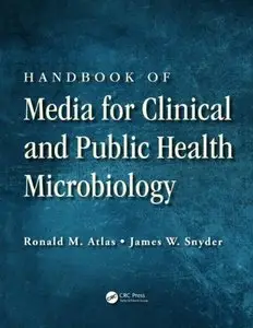 Handbook of Media for Clinical and Public Health Microbiology (repost)