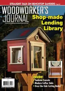 Woodworker's Journal - August 2019