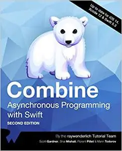 Combine: Asynchronous Programming with Swift, Second Edition