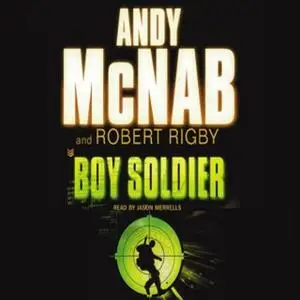 «Boy Soldier» by Andy McNab