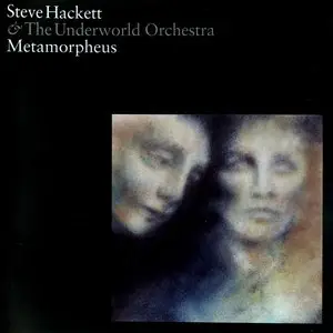 Steve Hackett & The Underworld Orchestra - Metamorpheus (2005)