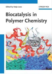 Biocatalysis in Polymer Chemistry