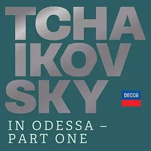 VA - Tchaikovsky in Odessa - Part One (2020)