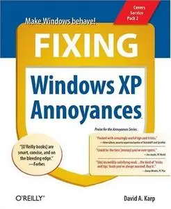 O'Reilly - Fixing Windows XP Annoyances