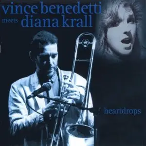 Vincent Benedetti meets Diana Krall – Heartdrops (2003) -repost