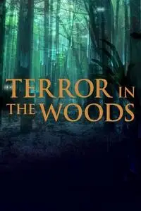 Terror in the Woods S01E02