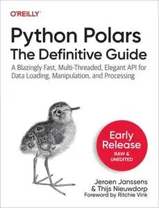 Python Polars: The Definitive Guide (Early Release)