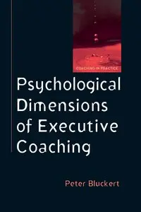 Psychological Dimensions of Executive Coaching (repost)