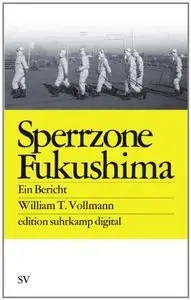 Sperrzone Fukushima es digital: Ein Bericht (Repost)