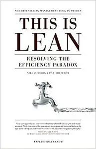 This is Lean: Resolving the Efficiency Paradox