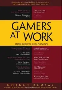 Gamers at Work: Stories Behind the Games People Play [Repost]