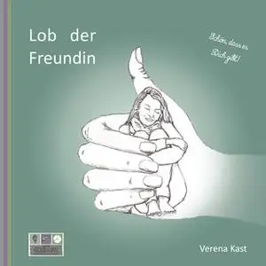 «Lob der Freundin» by Verena Kast