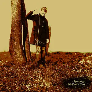 Igor Vega - We Don't Care EP (2010)