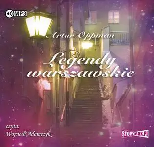 «Legendy warszawskie» by Artur Oppman