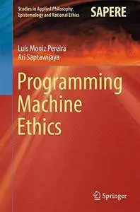 Programming Machine Ethics (Repost)