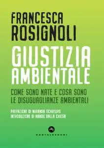 Francesca Rosignoli - Giustizia ambientale