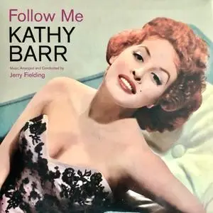 Kathy Barr - Follow Me (1957/2021) [Official Digital Download 24/96]